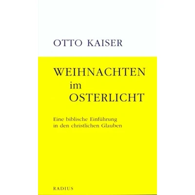 Abbildung von Weihnachten im Osterlicht: Eine biblische Einführung in den christlichen Glauben