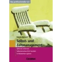 Abbildung von Selbst und Zeitmanagement: Optionen erkennen, selbstverantwortlich handeln, in Netzwerken agieren (Cornelsen Scriptor Business Profi)
