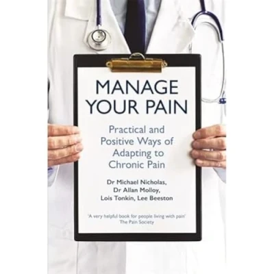Abbildung von Manage Your Pain: Practical and Positive Ways of Adapting to Chronic Pain