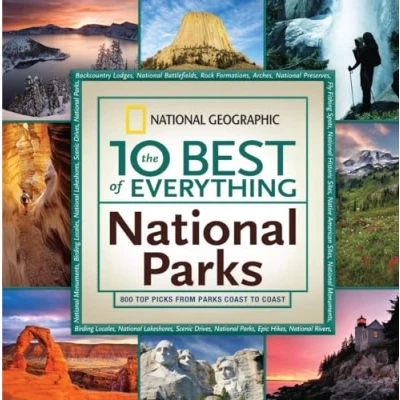 Abbildung von 10 Best of Everything National Parks, The: 800 Top Picks From Parks Coast to (The Everything)