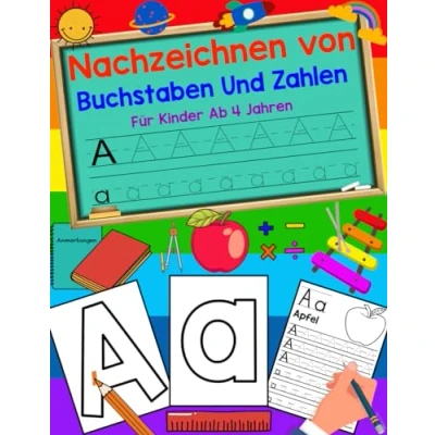 Abbildung von nachzeichnen von Buchstaben und Zahlen für Kinder ab 4 Jahren: Lernen Sie ABC 123 Vorschule Kindergarten, Alphabet Kleinkinder Ausmalen