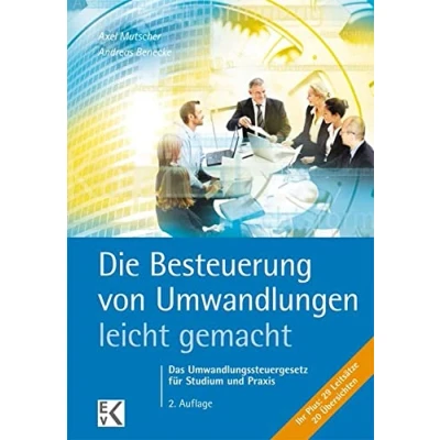 Abbildung von Die Besteuerung von Umwandlungen leicht gemacht.: Das Umwandlungssteuergesetz für Studium und Praxis. (BLAUE SERIE gemacht)