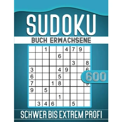 Abbildung von Sudoku Buch Erwachsene Schwer Bis Extrem Profi: 600 Rätsel mit Lösungen, Geschenkidee für Erwachsene, Oma, Opa.