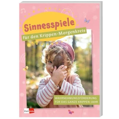 Abbildung von Sinnesspiele für den Krippen Morgenkreis: Wahrnehmungsförderung das ganze Jahr (Praxisideen Kita Morgenkreis)