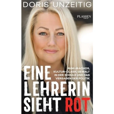 Abbildung von Eine Lehrerin sieht Rot: Mini Machos, Kultur Clash, Gewalt in der Schule und das Versagen Politik