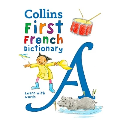Abbildung von First French Dictionary: 500 words for ages 5+ (Collins Dictionaries)