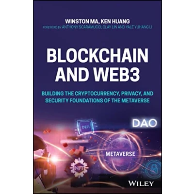 Abbildung von Blockchain and Web3: Building the Cryptocurrency, Privacy, Security Foundations of Metaverse