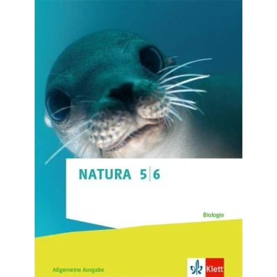 Abbildung von Natura Biologie 1. Allgemeine Ausgabe Gymnasium: Schulbuch Klassen 5/6 (Natura Biologie. ab 2022)