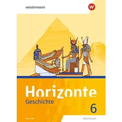 Abbildung von Horizonte Geschichte: Ausgabe 2018 für Realschulen in Bayern: Schulbuch 6