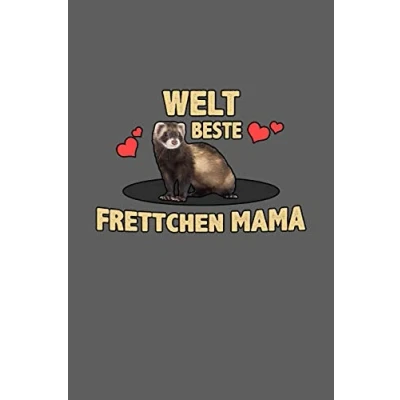 Abbildung von Welt beste Frettchen Mama: A5 Notizbuch Notebook Notizheft Punktraster Mama Haustier, Tiere Dotgrid Geschenkidee für liebhaber, 120 Seiten ca. Din (6x9&quot;)