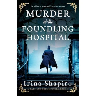Abbildung von Murder at the Foundling Hospital: An addictive historical Victorian mystery (A Tate and Bell Mystery, Band 3)