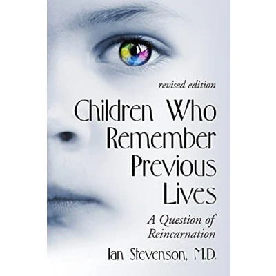 Abbildung von Children Who Remember Previous Lives: A Question of Reincarnation, rev. ed.