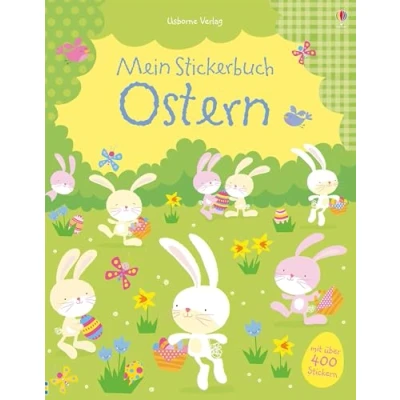 Abbildung von Mein Stickerbuch: Ostern: mit über 400 Stickern (Meine Stickerbücher)