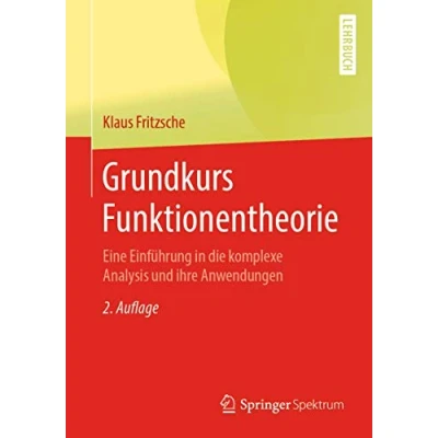 Abbildung von Grundkurs Funktionentheorie: Eine Einführung in die komplexe Analysis und ihre Anwendungen