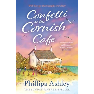 Abbildung von CONFETTI AT the Cornish CAFÉ: most uplifting read for autumn 2024 from Sunday Times bestselling author (The Café Series, Band 3)