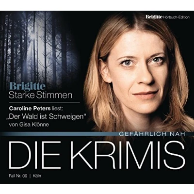 Abbildung von Der Wald ist Schweigen: BRIGITTE Hörbuch Edition Starke Stimmen &quot;Die Krimis Gefährlich nah&quot;