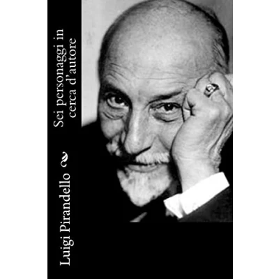 Abbildung von Sei personaggi in cerca d&#039;autore. Commedia da fare. Italienischer Text mit deutschen Worterklärungen. B2 (GER): Pirandello, Luigi Originalversion Erläuterungen (Reclams Universal Bibliothek)