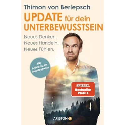 Abbildung von Update für dein Unterbewusstsein: Neues Denken. Handeln. Fühlen