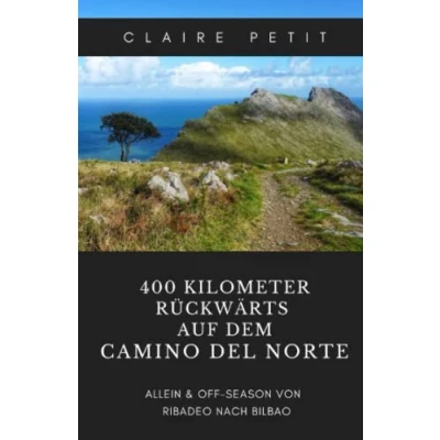 Abbildung von 400 Kilometer rückwärts auf dem Camino del Norte: Allein &amp; off season von Ribadeo nach Bilbao