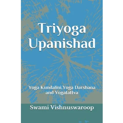 Abbildung von Triyoga Upanishad: Yoga Kundalini, Darshana and Yogatattva