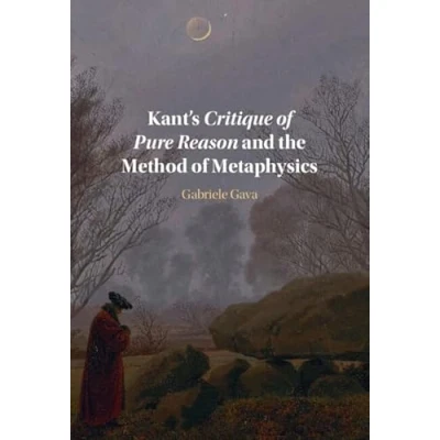 Abbildung von Kant&#039;s Critique of Pure Reason and the Method Metaphysics