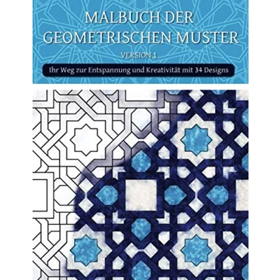 Abbildung von Malbuch der geometrischen Muster ( Version 1): Kreatives geometrisches Malbuch, für geometrische Formen, stressabbauende Erwachsene