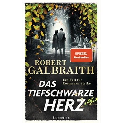 Abbildung von Das tiefschwarze Herz: Ein Fall für Cormoran Strike (Die Reihe, Band 6)