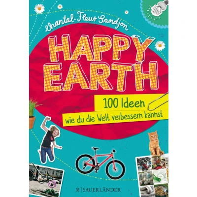 Abbildung von Happy Earth 100 Ideen, wie du die Welt verbessern kannst