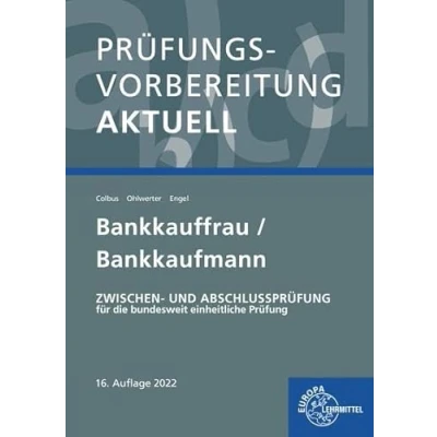 Abbildung von Prüfungsvorbereitung aktuell Bankkauffrau/Bankkaufmann: Zwischen und Abschlussprüfung