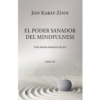 Abbildung von El poder sanador del mindfulness.: Una nueva manera de ser. Libro III (Psicología)