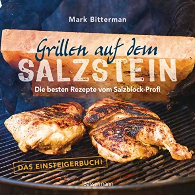 Abbildung von Grillen auf dem Salzstein Das Einsteigerbuch! Die besten Rezepte vom Salzblock Profi