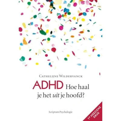 Abbildung von ADHD: hoe haal je het uit hoofd? (Scriptum psychologie)
