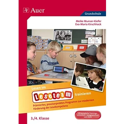 Abbildung von Lesen im Leseteam trainieren: Prämiertes, praxiserprobtes Programm zur modernen Förderung der Lesekompetenz (3. und 4. Klasse)