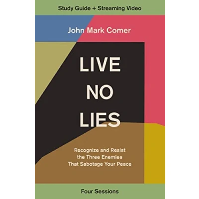 Abbildung von Live No Lies Bible Study Guide plus Streaming Video: Recognize and Resist the Three Enemies That Sabotage Your Peace