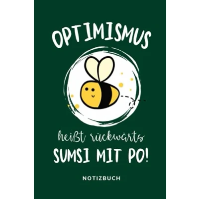 Abbildung von OPTIMISMUS HEISST RÜCKWÄRTS SUMSI MIT PO!: A5 Wochenplaner für Imker Imkerinnen Imkerbuch Geschenk Anfänger Bienenbuch