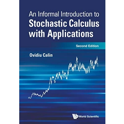 Abbildung von Informal Introduction To Stochastic Calculus With Applications, An (second Edition)