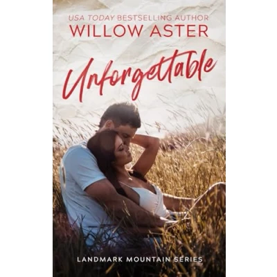 Abbildung von Unforgettable: A Small Town Enemies to Lovers Romance (Landmark Mountain, Band 1)
