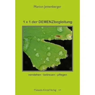 Abbildung von 1 x der DEMENZbegleitung: verstehen betreuen pflegen