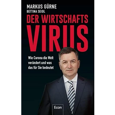 Abbildung von Der Wirtschafts Virus: Wie Corona die Welt verändert und was das für Sie bedeutet