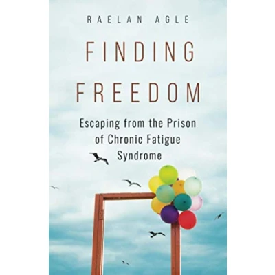 Abbildung von Finding Freedom: Escaping from the Prison of Chronic Fatigue Syndrome