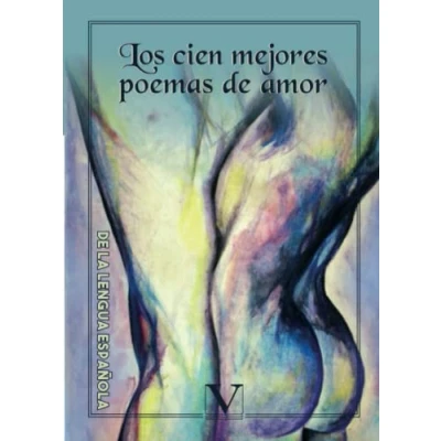Abbildung von Los cien mejores poemas de amor la lengua española (Poesía)