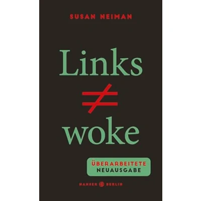 Abbildung von Links ist nicht woke: Platz 1 der Sachbuch Bestenliste September 2023 von DLF Kultur, ZDF und ZEIT