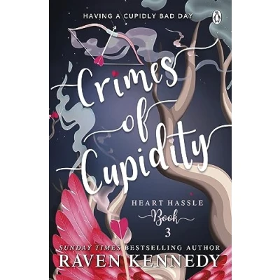 Abbildung von Crimes of Cupidity: The sizzling romance from bestselling author Plated Prisoner series (Heart Hassle, 3)