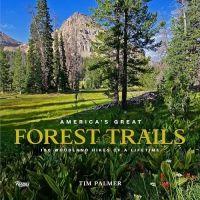 Abbildung von America&#039;s Great Forest Trails: 100 Woodland Hikes of a Lifetime
