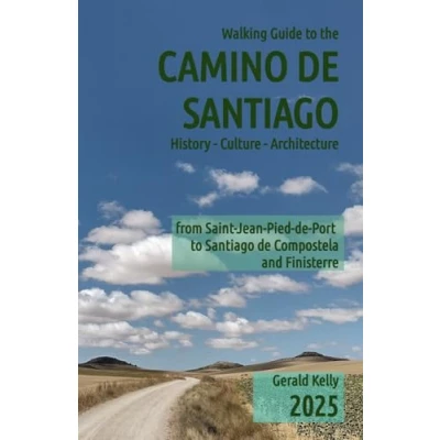 Abbildung von Walking Guide to the Camino de Santiago History Culture Architecture: from St Jean Pied Port Compostela and Finisterre