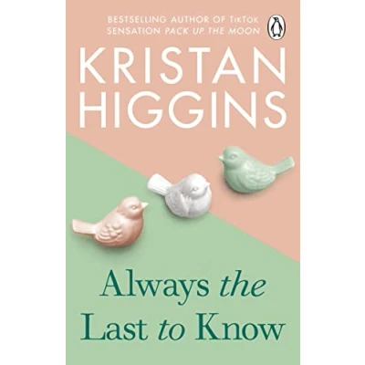 Abbildung von Always the Last to Know: A heartbreaking and uplifting story from bestselling author of TikTok sensation Pack up Moon