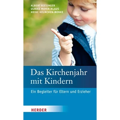 Abbildung von Das Kirchenjahr mit Kindern: Ein Begleiter für Eltern und Erzieher