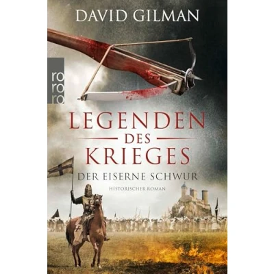 Abbildung von Legenden des Krieges: Der eiserne Schwur: Historischer Roman
