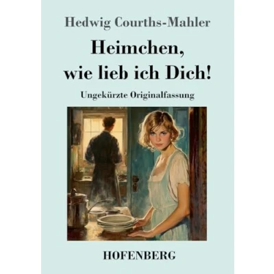 Abbildung von Heimchen, wie lieb ich Dich!: Ungekürzte Originalfassung