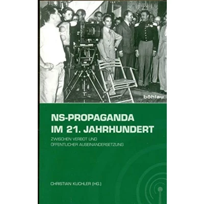 Abbildung von NS Propaganda im 21. Jahrhundert: Zwischen Verbot und öffentlicher Auseinandersetzung